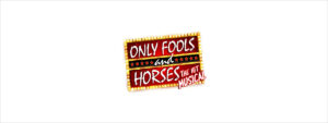 Only Fools & Horses - The Musical 2025 Sheffield