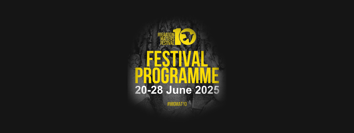 Migration Matters Festival 2025