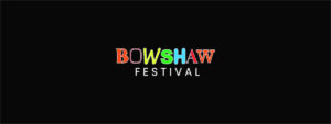 Bowshaw Festival 2025
