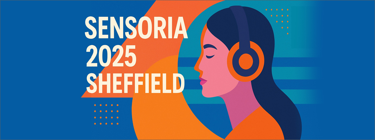 Sensoria 2025 in Sheffield